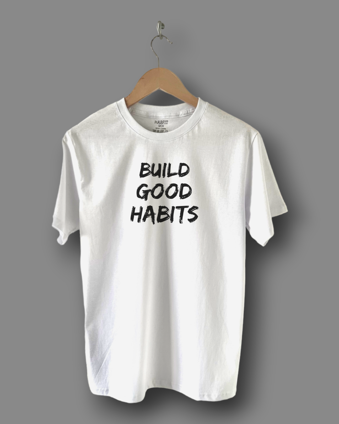 Playera Build Good Habits